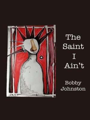 cover image of The Saint I Ain't